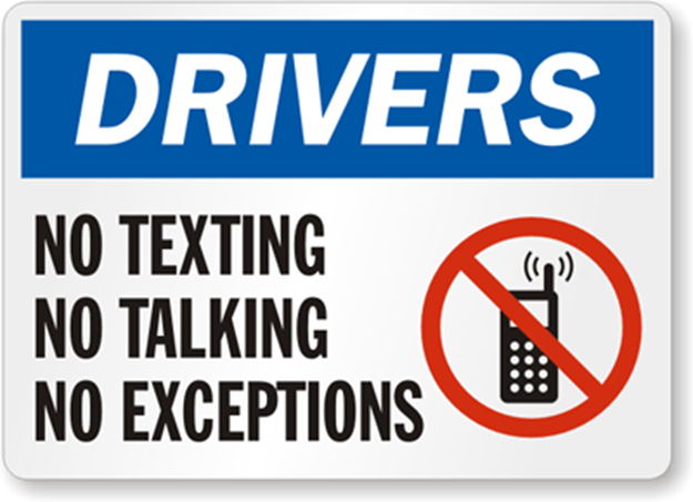 A "No Texting, No Talking, No Exceptions" sign from smartSign, as part of its campaign against distracted driving