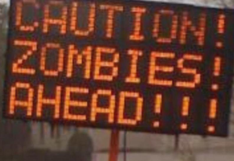 Zombies Ahead! Caution Sign