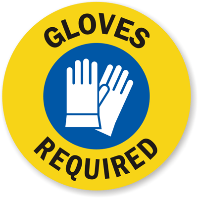 gloves required floor sign