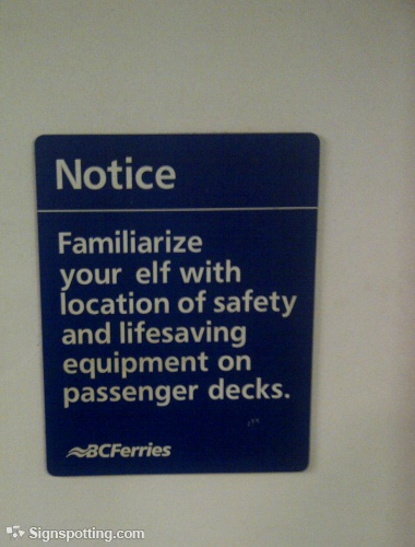 Funny sign: Familiarize your elf with location of safety 